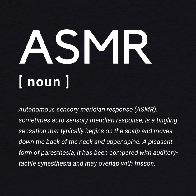 ASMR - Definition by Not Art Designs